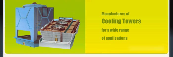 Manufacturers of Cooling Tower, Cross Flow Cooling Towers, Natural Draft Cooling Towers, FRP Cooling Towers, Mumbai, India